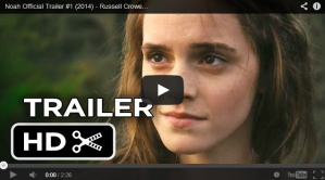 Noah Movie Official Trailer 