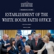 Trump Launches White House Faith Office: A Bold Bet on Religion in Government